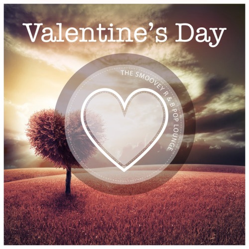 VA - Valentine's Day (The Smoovey R&B Pop Lounge) 2015