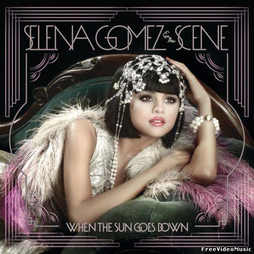 Selena Gomez & The Scene - When The Sun Goes Down (Album Deluxe Edition) 2011