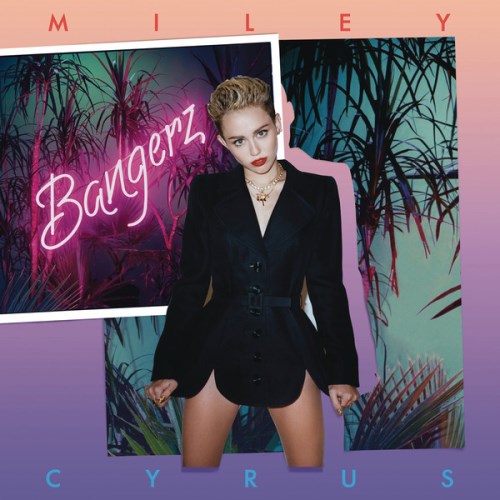 Miley Cyrus - Bangerz (Standart + iTunes Deluxe Mastered Version) 2013