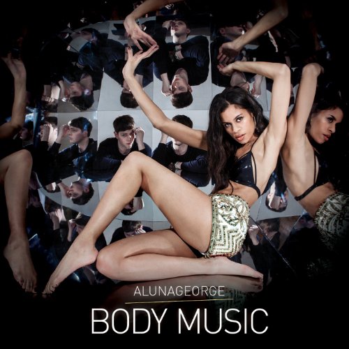 AlunaGeorge - Body Music (Album) 2013