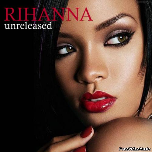 Rihanna - Unreleased (2011)