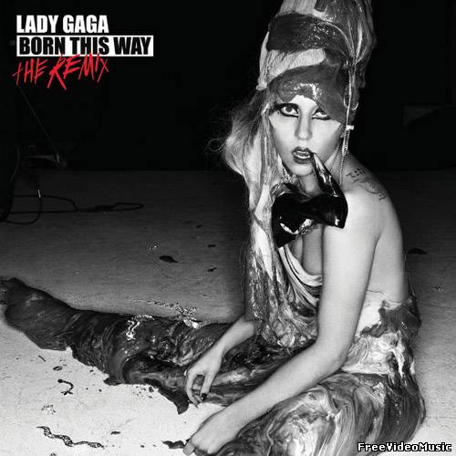 Lady Gaga - Born This Way (The Remix) (Album) 2011