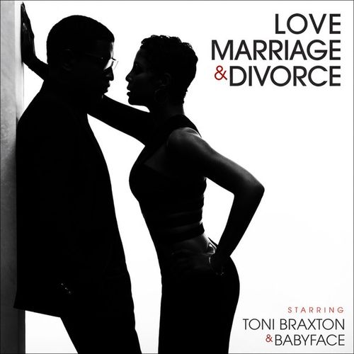 Toni Braxton & Babyface - Love, Marriage & Divorce (2014) Album
