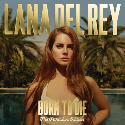 Lana Del Rey - Born To Die (Paradise Edition) 2012