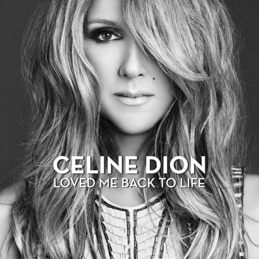 Celine Dion - Loved Me Back To Life (Album MP3 - M4A) 2013