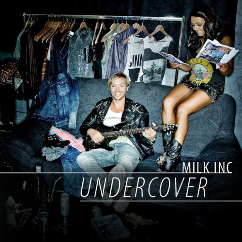 Milk Inc. - Undercover (iTunes Version) 2013