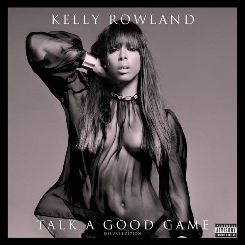 Kelly Rowland - Talk a Good Game (iTunes Deluxe Edition) 2013