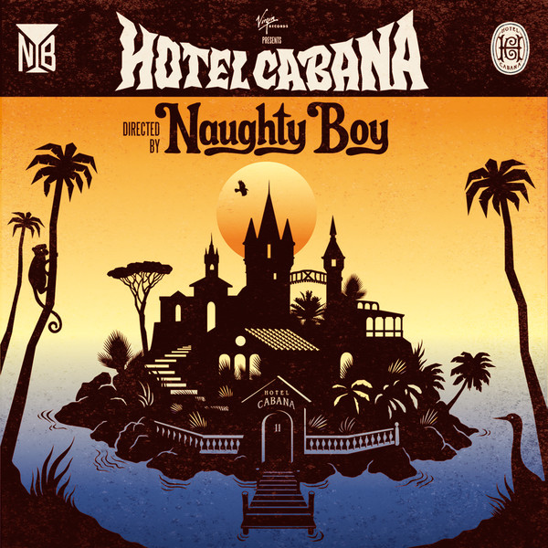 Naughty Boy - Hotel Cabana (Itunes Deluxe Version) 2013