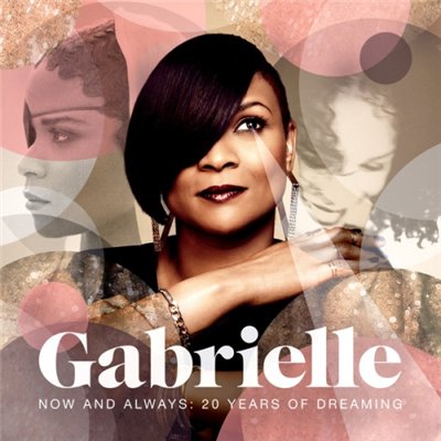 Gabrielle - Now and Always: 20 Years of Dreaming (2013)