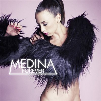 Medina - Forever [iTunes Edition] (2013)