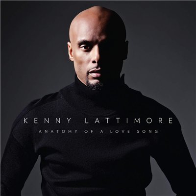 Kenny Lattimore - Anatomy of a Love Song (2015)