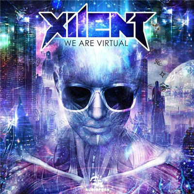 Xilent - We Are Virtual (2015)