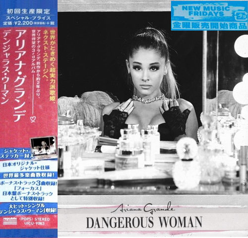 Ariana Grande - Dangerous Woman (Japanese Special Price Edition) 2016