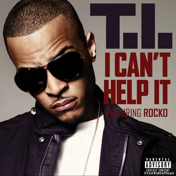 Текст песни T.I. - I Can’t Help It (feat. Rocko)