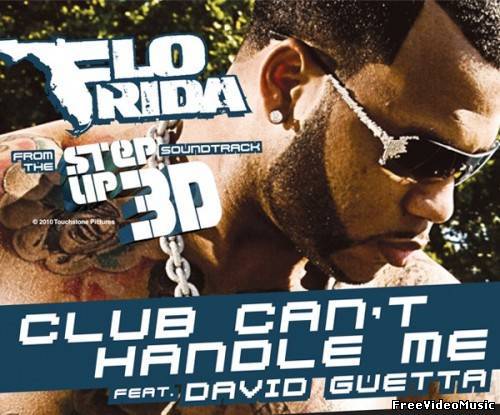 Текст песни Flo Rida feat. David Guetta - Club Can't Handle Me