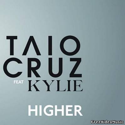 Текст песни Taio Cruz feat. Kylie Minogue - Higher