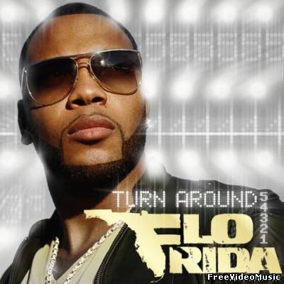 Текст песни Flo Rida - Turn Around (5,4,3,2,1)