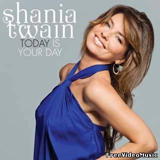 Текст песни Shania Twain - Today Is Your Day