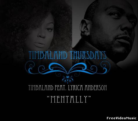 Текст песни Timbaland feat. Lyrica Anderson - Mentally