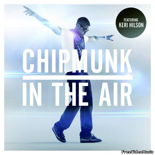 Текст песни Chipmunk feat. Keri Hilson - In the Air