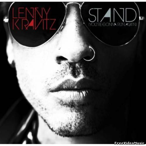 Текст песни Lenny Kravitz - Stand