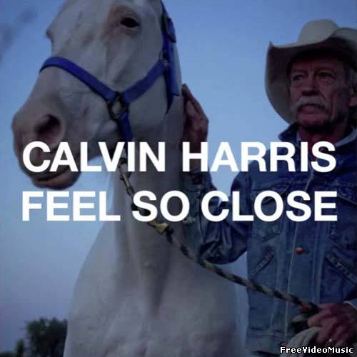 Текст песни Calvin Harris - Feel So Close