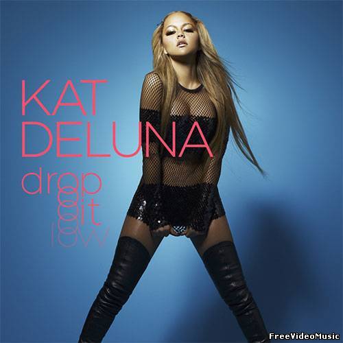 Текст песни Kat Deluna - Drop It Low