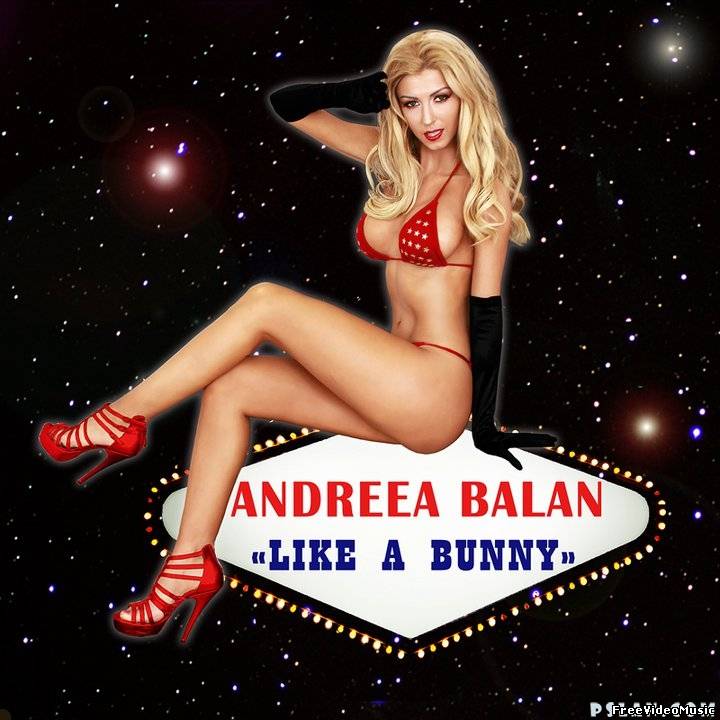Текст песни Andreea Balan - Like a Bunny