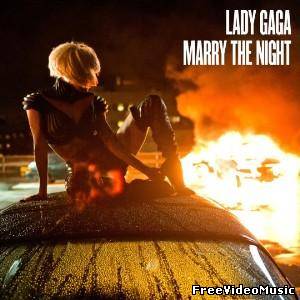 Текст и перевод песни Lady Gaga - Marry The Night