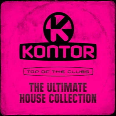VA - Kontor Top Of The Clubs - The Ultimate House Collection (2018)
