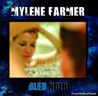 Mylene Farmer - Bleu Noir (2010) Album