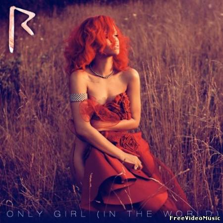 Текст песни Rihanna - Only Girl (In The World)