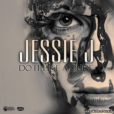Текст песни Jessie J - Do It Like A Dude