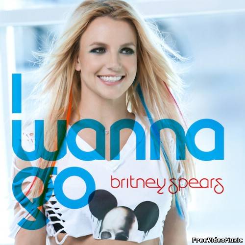 Текст песни Britney Spears - I Wanna Go