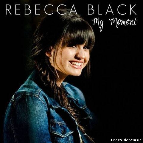 Текст песни Rebecca Black - My Moment
