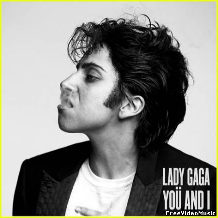 Текст и перевод песни Lady Gaga - You and I