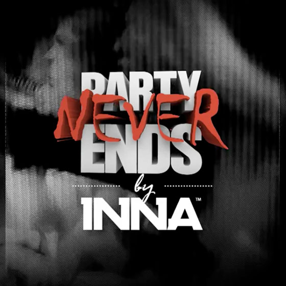 Текст и перевод песни INNA - Party Never Ends